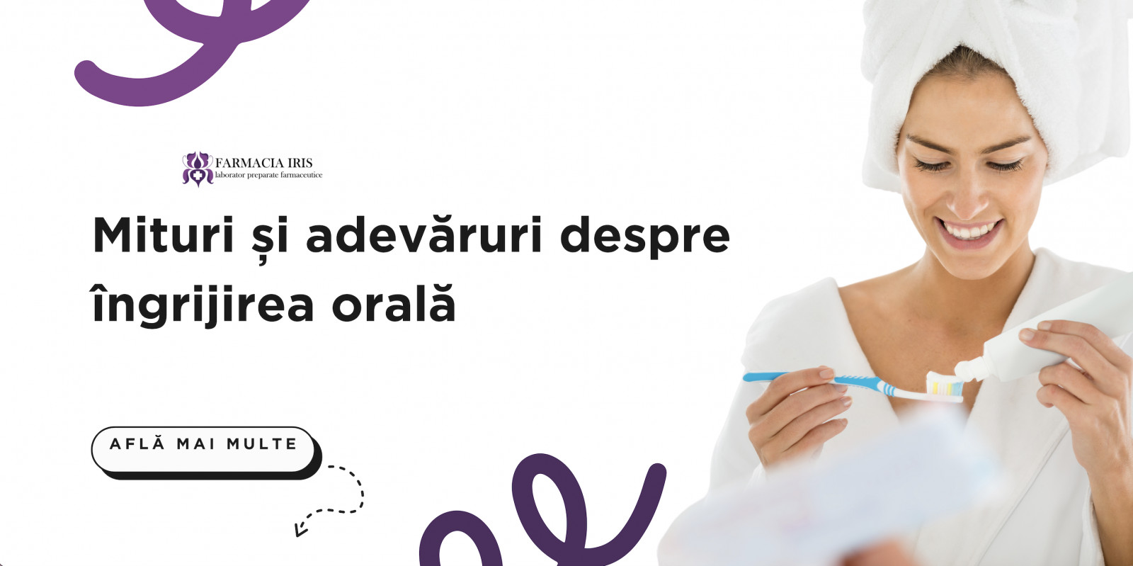 Mituri și adevăruri despre îngrijirea orală