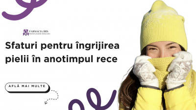 Sfaturi pentru îngrijirea pielii în anotimpul rece