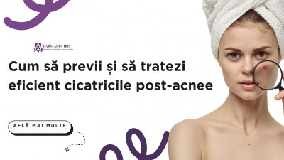 Cum să previi și să tratezi eficient cicatricile post-acnee