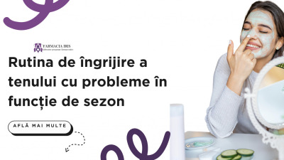 Cum să creezi o rutină de îngrijire a tenului cu probleme în funcție de sezon