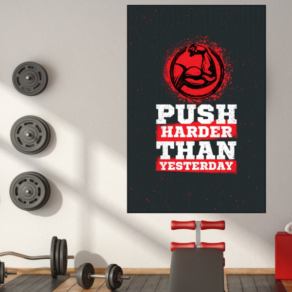 Tablou Motivational Push Harder Than Yesterday MTS7