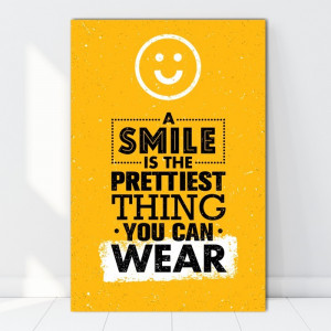 Tablou Canvas A Smile is The Prettiest Thing You Can Wear TH41