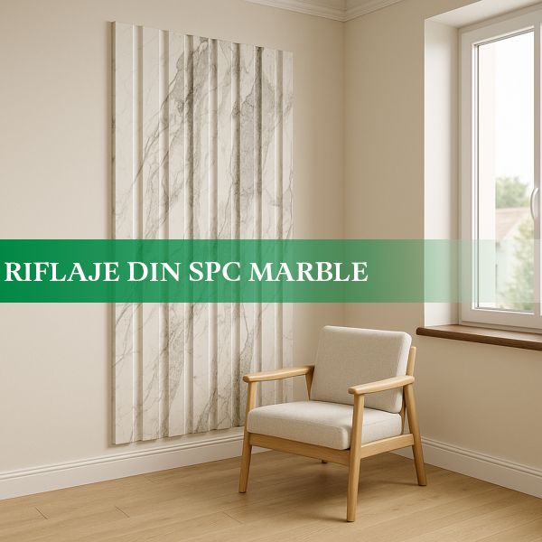 Riflaje din SPC marble