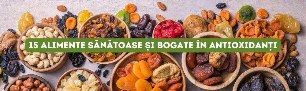 15 alimente sănătoase și bogate în antioxidanți