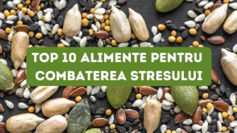 Top 10 alimente pentru combaterea stresului