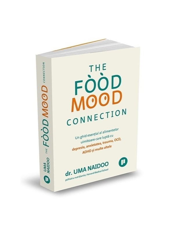 The Food Mood Connection - Un ghid esențial al alimentelor