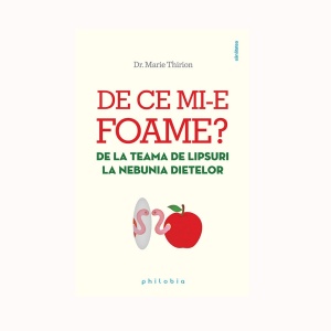 De ce mi-e foame? De la teama de lipsuri la nebunia dietelor