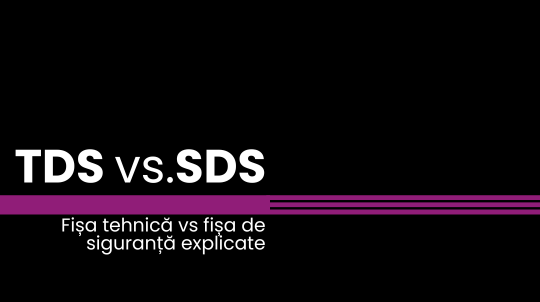 Fișa tehnică vs. Fișa de siguranță