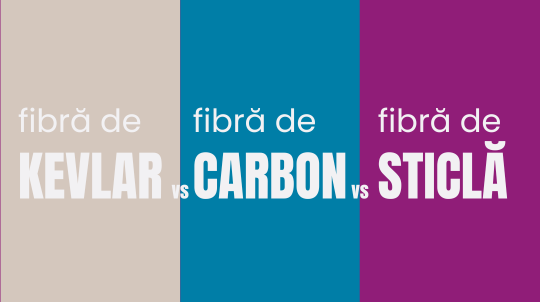 Filamente compozite: Kevlar vs Fibră de Carbon vs Fibră de Sticlă