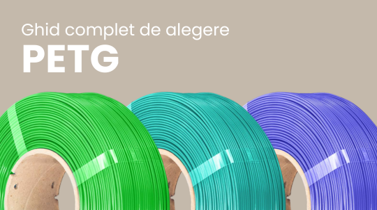 Filament PETG 1.75mm - Ghid complet de alegere si cele mai bune optiuni (2026)