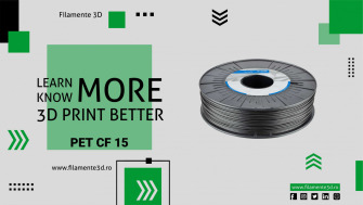 Filamentul UltraFuse PET CF15 - caracteristici, avantaje şi aplicabilitate