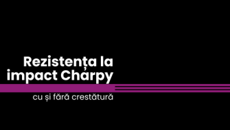 Rezistența la impact Charpy - cu și fără crestătură (Charpy Impact Strenght)