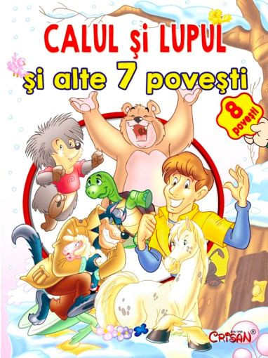 Calul si lupul si alte 7 povesti. Bestseller. Editia a 3-a