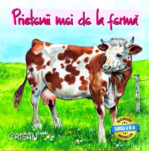 Prietenii mei de la fermă. Bestseller. Editia a 7-a