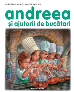 Andreea şi ajutorii de bucătari