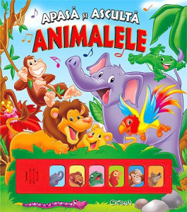 Animalele (Apasă şi ascultă). Editia a 2-a