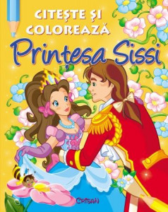 Prinţesa Sissi (Citeşte şi colorează). Editia a 2-a - Img 1