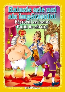 3 povesti - Hainele cele noi ale imparatului si alte 2 povesti