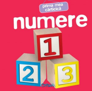 Numere (Prima mea cărticică). Bestseller. Editia a 3-a