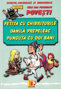 Trei povesti - Fetita cu chibriturile, Danila Prepeleac, Punguta cu doi bani