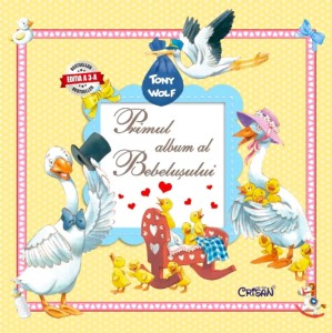 Primul album al Bebelusului, Tony Wolf. Bestseller. Editia a 3-a