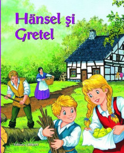 Hansel şi Gretel (Prima mea bibliotecă)