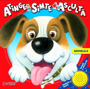 Animalele (Atinge, simte, asculta - Tony Wolf). Editia a 3-a