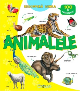 Animalele (Descopera lumea). Bestseller. Editia a 3-a