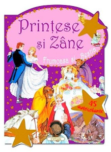 Frumoasa şi Bestia (Prinţese şi Zâne). Editia a 2-a