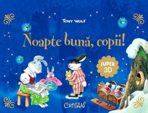 Noapte buna, copii! (Tony Wolf)