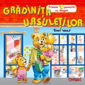 Gradinita ursuletilor (Tony Wolf)