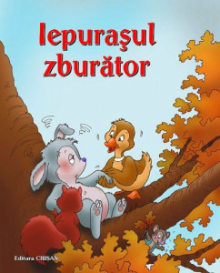 Iepuraşul zburător (Prima mea bibliotecă)