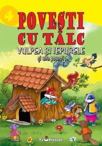 Povesti cu talc - 4 - Vulpea si iepurele