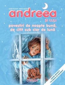 Andreea - Povestiri de noapte buna, de citit sub clar de luna. Editia a 2-a