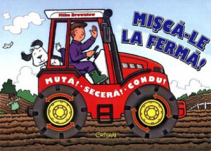 Misca-le la ferma!