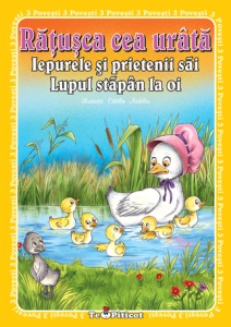 3 povesti - Ratusca cea urata si alte 2 povesti
