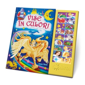 Carte cu sunete - Vise in culori