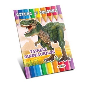 Citesc si colorez - Tainele dinozaurilor