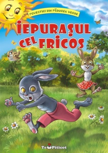 Povestiri din Padurea Verde - Iepurasul cel fricos