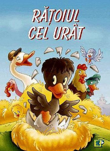 Răţoiul cel urât (Poveşti repovestite). Bestseller. Editia a 3-a