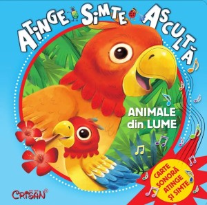 Animale din lume (Atinge, simte, asculta). Editia a 2-a