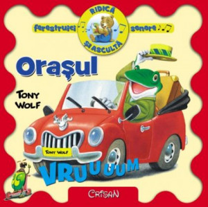 Oraşul (Ridică şi ascultă - Tony Wolf)