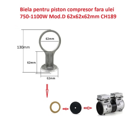 Biela pentru piston compresor fara ulei 750-1100W Mod.D 62x62x62mm CH189