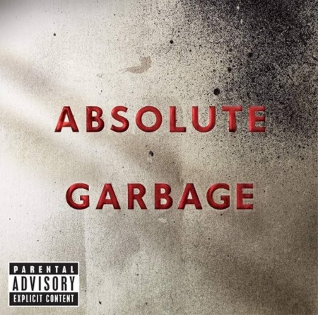 GARBAGE - ABSOLUTE GARBAGE