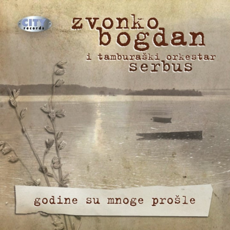 ZVONKO BOGDAN - GODINE SU MNOGE PROŠLE
