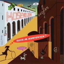 ELVIS JR. KURTOVICH - KOŠEVO ZOVE
