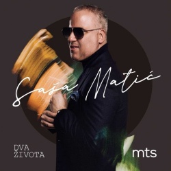 SAŠA MATIĆ - DVA ŽIVOTA - Img 1