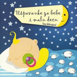 TINA MILIVOJEVIĆ - USPAVANKE ZA BEBE I MALU DECU