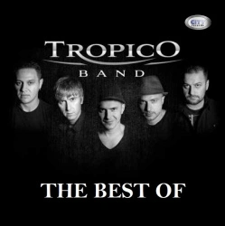TROPICO BAND - THE BEST OF
