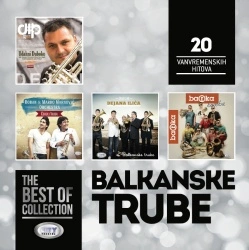 BALKANSKE TRUBE - THE BEST OF COLLECTION